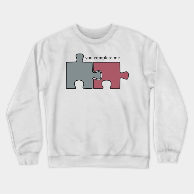 "You Complete Me" Funny Puzzle Piece Design Crewneck Sweatshirt by emmamarlene